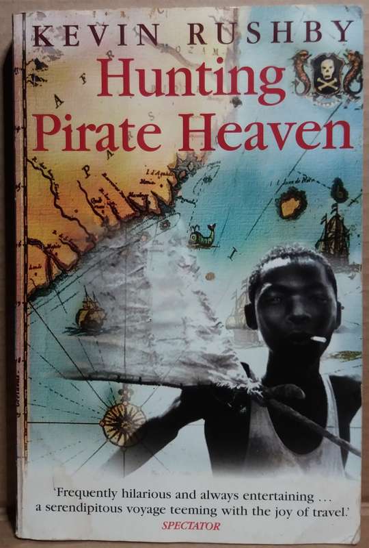 Hunting Pirate Heaven - Kevin Rushby