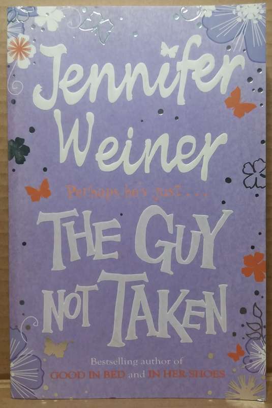 The guy not taken - Jennifer Weiner