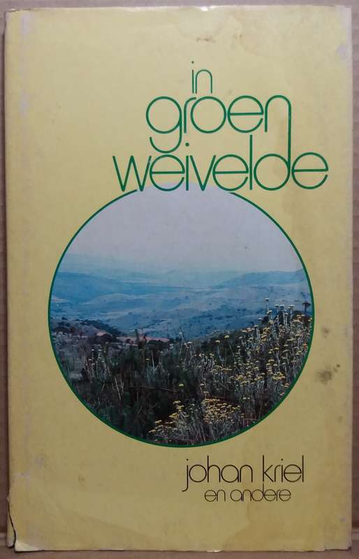 In Groen weivelde - Johan Kriel