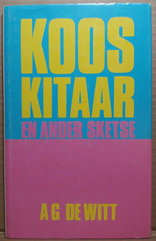 Koos Kitaar en ander Sketse - A.G de Witt