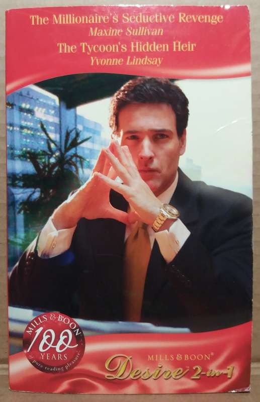 Mills & Boon: The Millionaire`s Seductive Revenge - Maxine Sulivan (2in1)