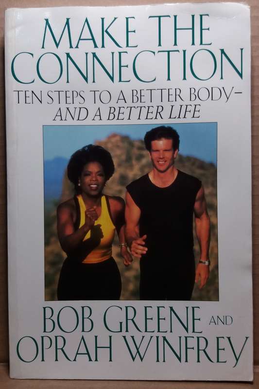 Make the Connection - Bob Greene and Oprah Winfrey