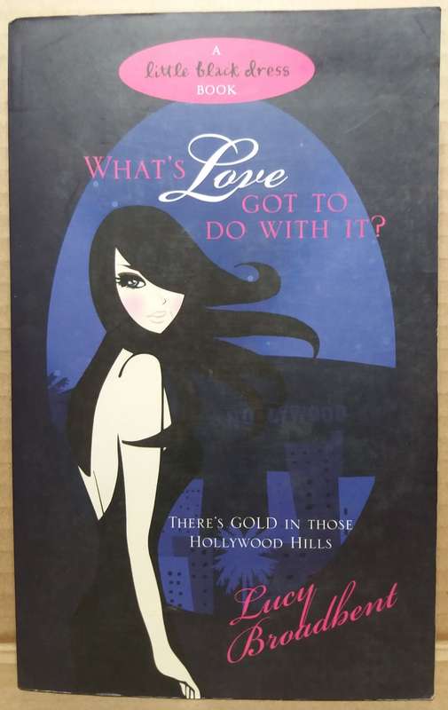 Whats Love got to do with it - Lucy Broadbent