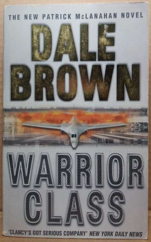 Warrior Class - Dale Brown