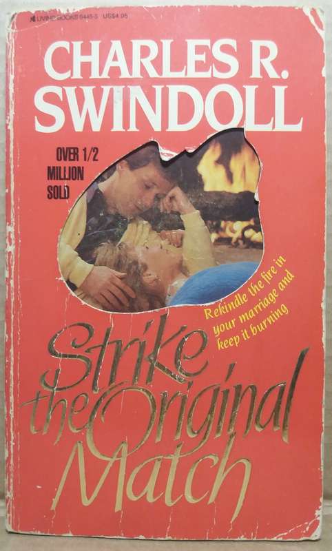 Strike the Original Match - Charles Swindoll
