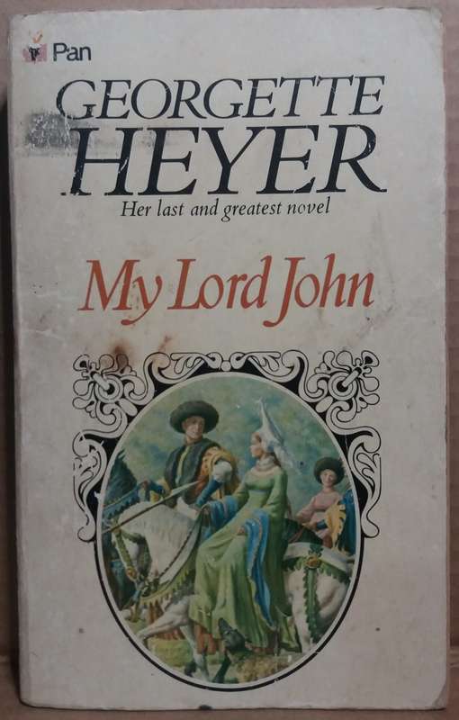 My Lord John - Georgette Heyer