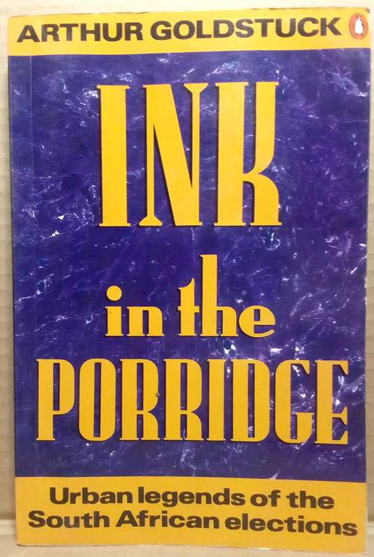 Ink in the Porridge - Arthur Goldstuck