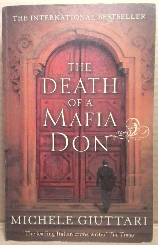 The Death of a Mafia Don - Michele Giuttari