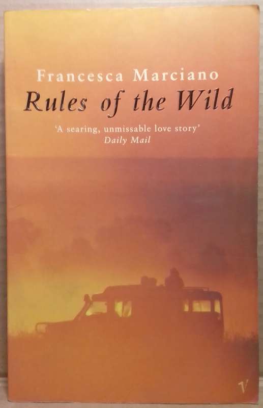 Rules of the Wild - Francesca Marciano