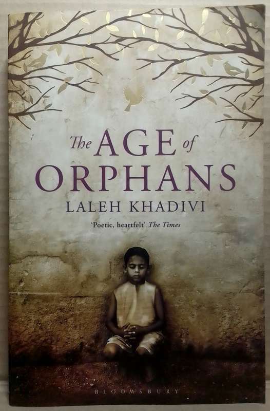 The Age of Orphans - Leleh Khadivi