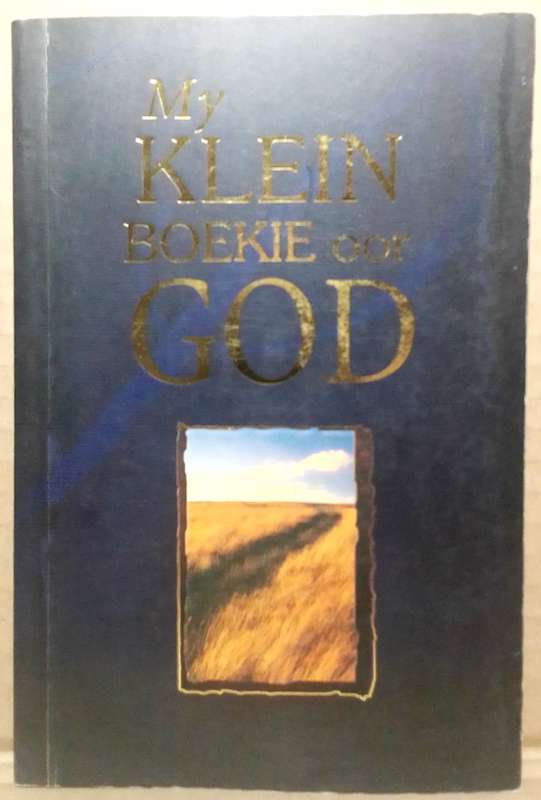 My klein boekie oor God - Lynette Douglas