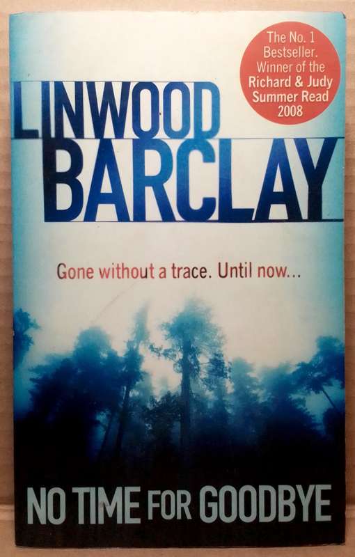 No Time for Goodbye - Linwood Barclay