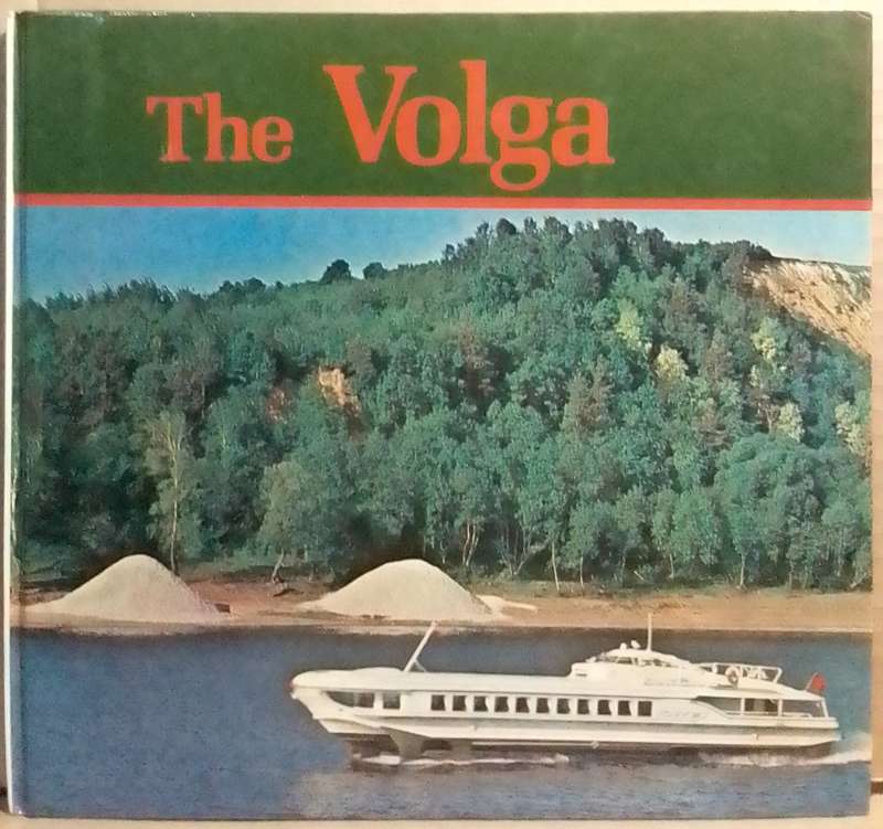 The Volga - Jane Watson (Rivers of the World)