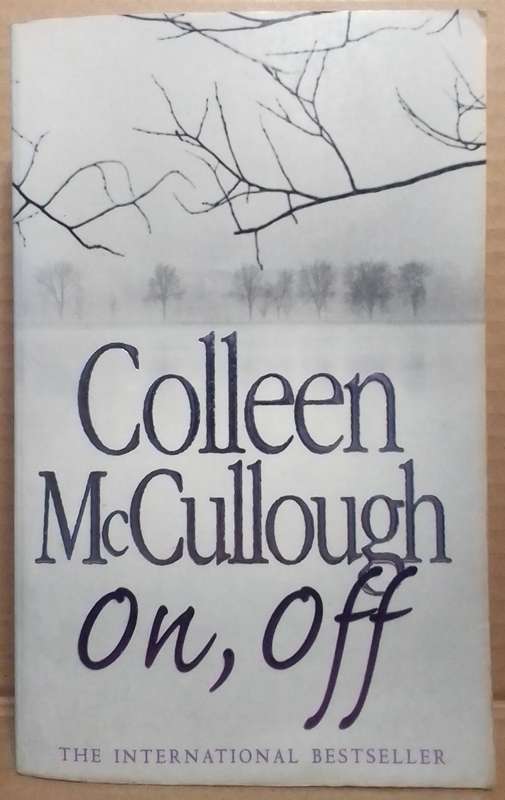 On, Off - Colleen McCullough