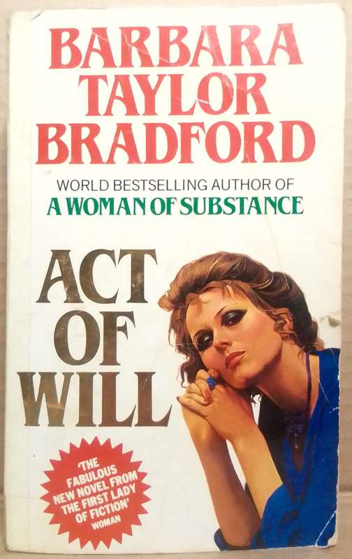 Act of Will - Barbara Taylor Bradford