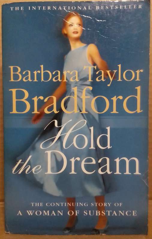 Hold the Dream - Barbara Taylor Bradford