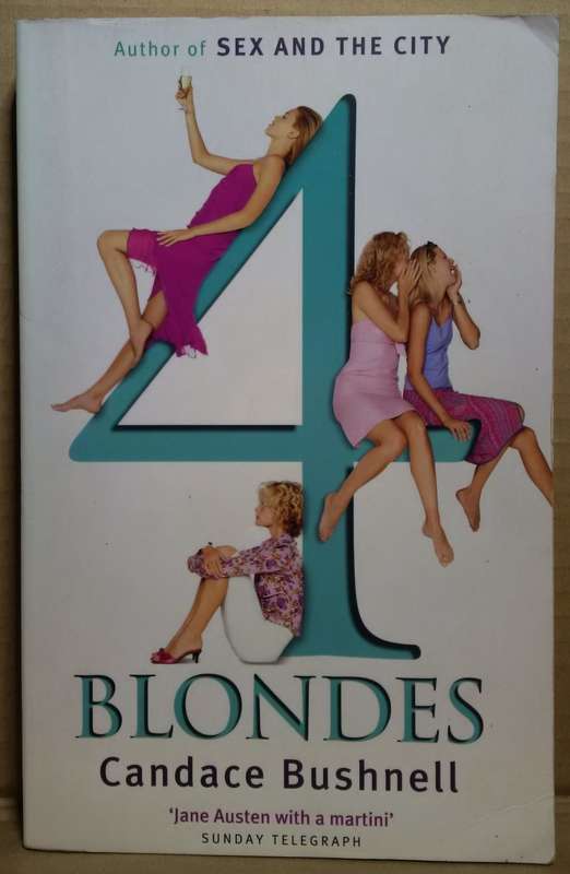 4 Blondes - Candace Bushnell