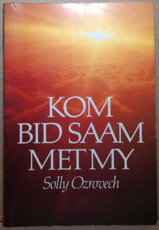 Kom Bid Saam Met My - Solly Ozrovech
