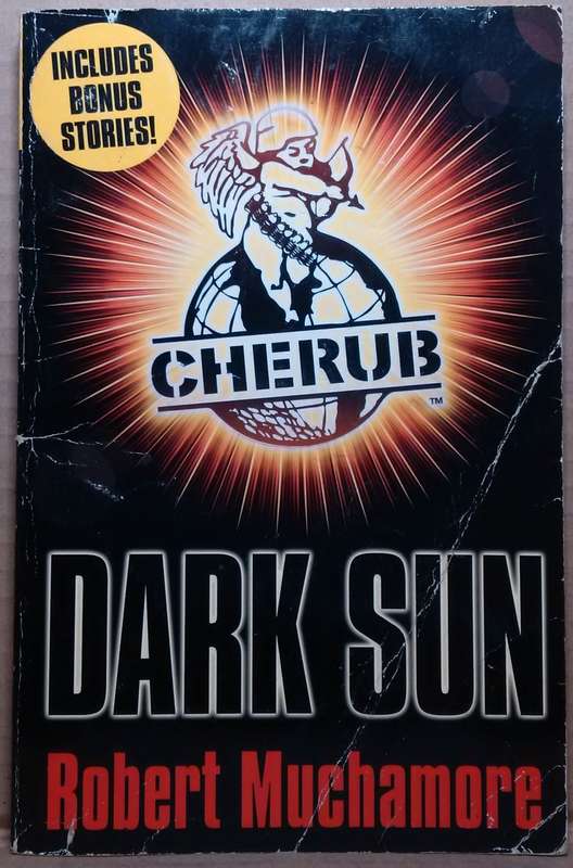 CHERUB: Dark Sun and other stories - Robert Muchamore