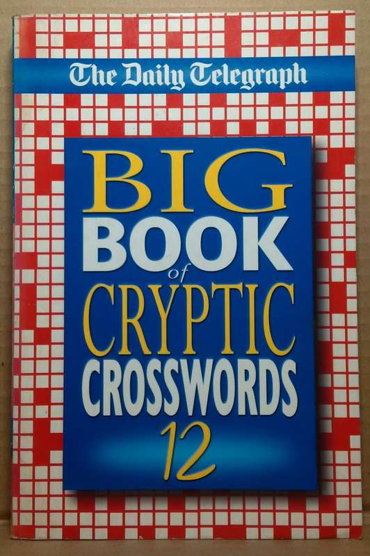 Big Book of Cryptic Crosswords 12 - The Daily Telegraph