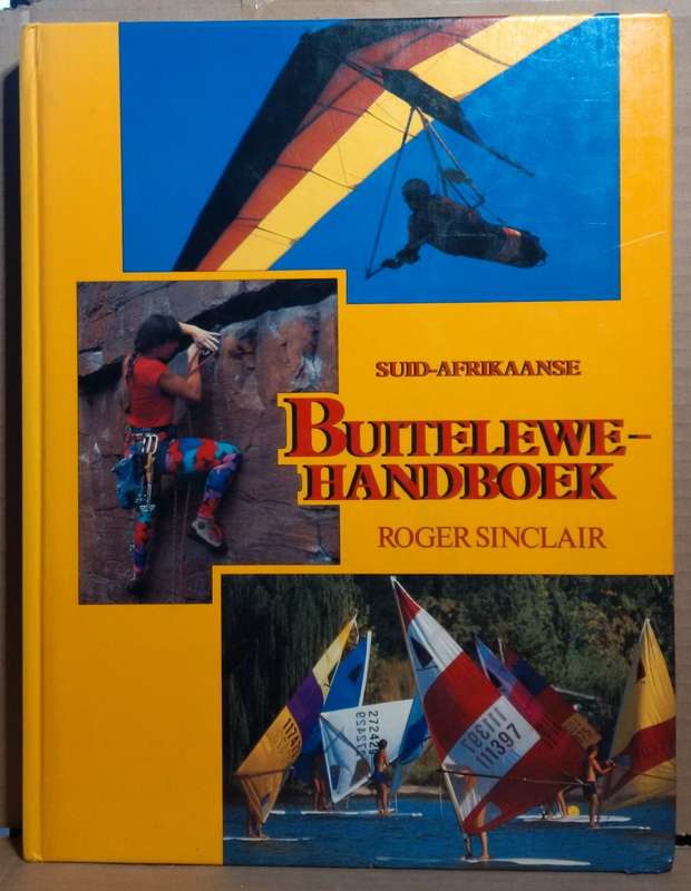 Suid-Afrikaanse Buitelewehandboek - Roger Sinclair