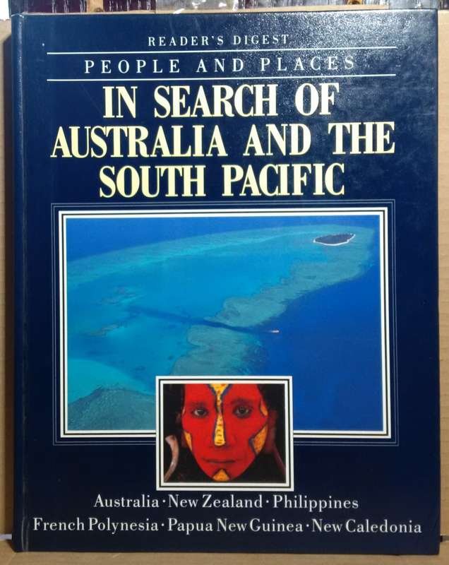 In Search of Australia and the South Pacific - Reader`s Digets