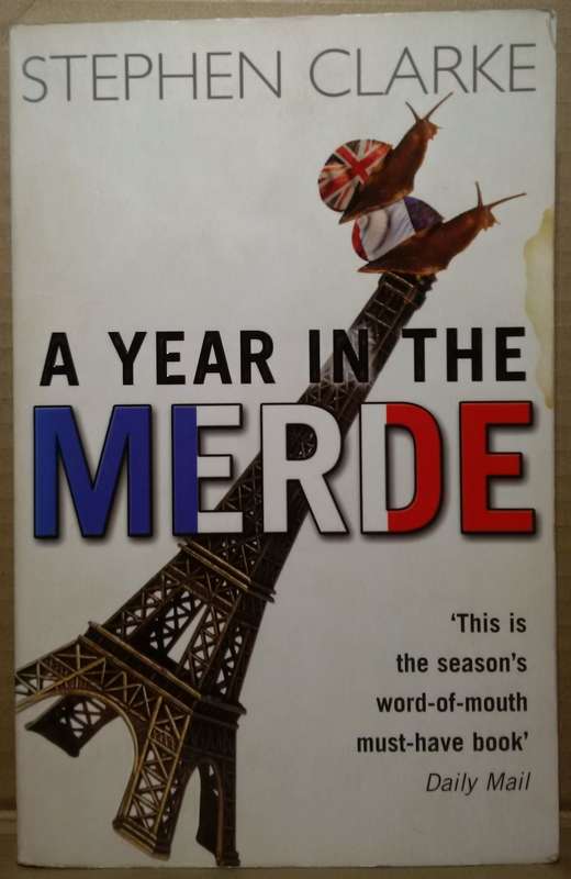 A Year in Merde - Stephen Clarke