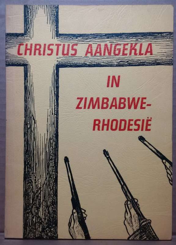 Christus Aangekla in Zimbabwe-Rhodesie