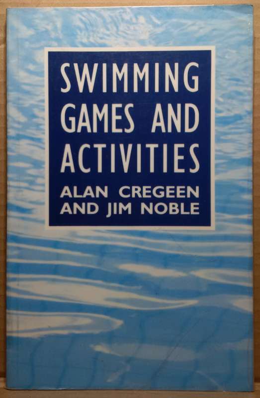 Swimming Games and Activities - Alan Cregeen