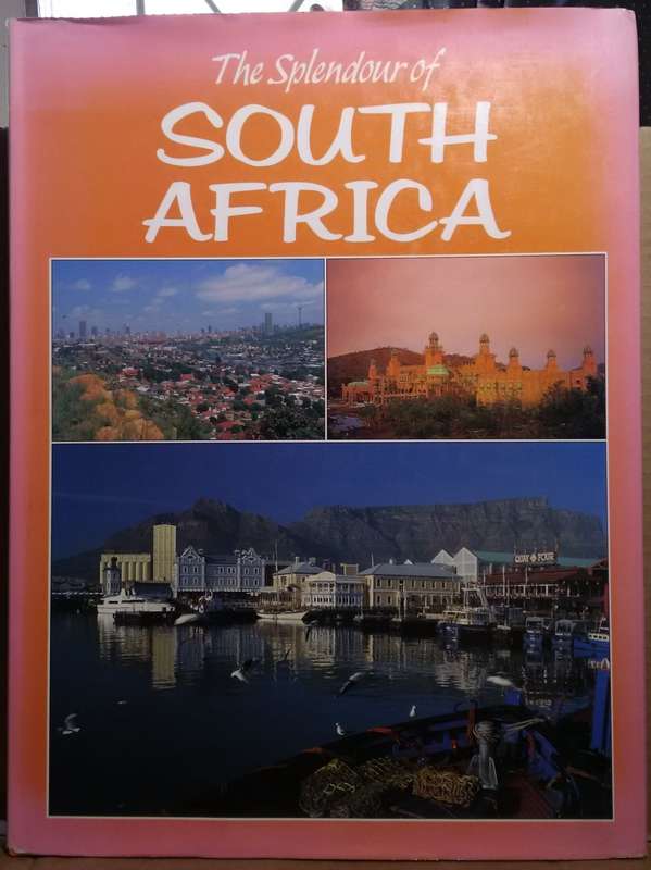 The Splendour of South Africa - R.I.B Webster