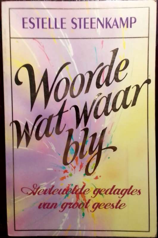 Woorde wat Waar bly - Estelle Steenkamp