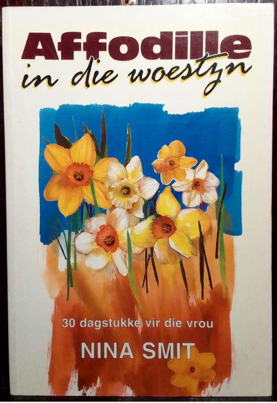 Affodille in die Woestyn - Nina Smit