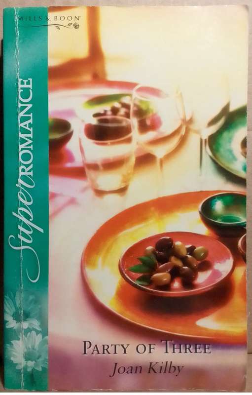 Party of Three - Joan Kilby (Mills & Boon)