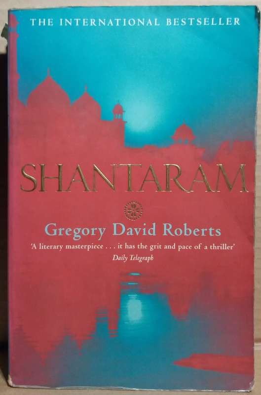 Shantaram - Gregory David Roberts