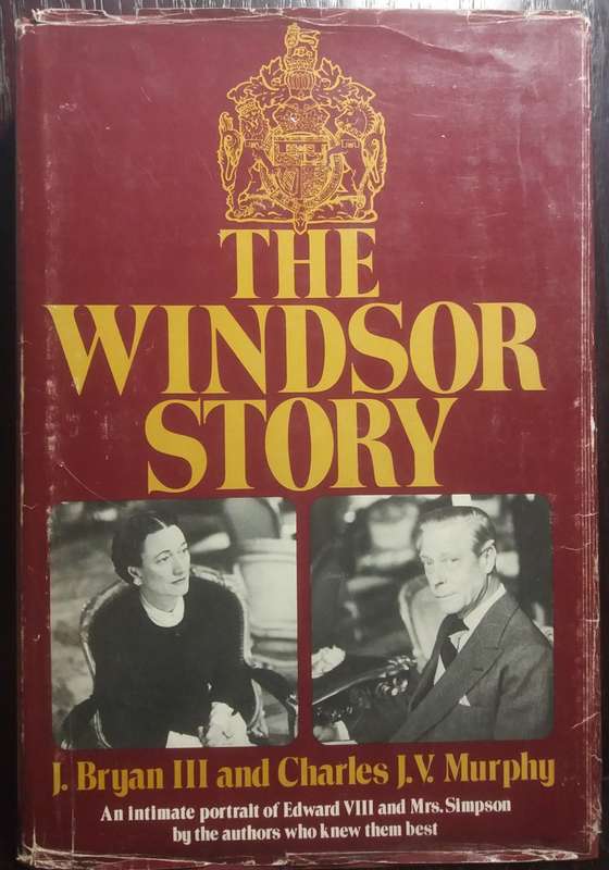 The Windsor Story - J. Bryan III and Charles J.V Murphy (Large Hardcover)