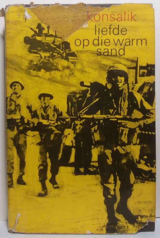 Liefde of die warm Sand - Heinz G. Konsalik