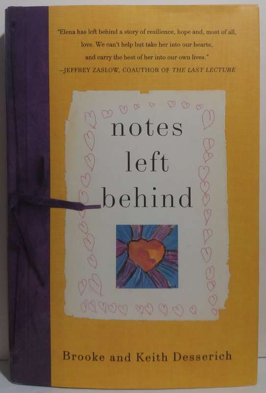 Notes Left Behind - Brooke and Keith Desierich