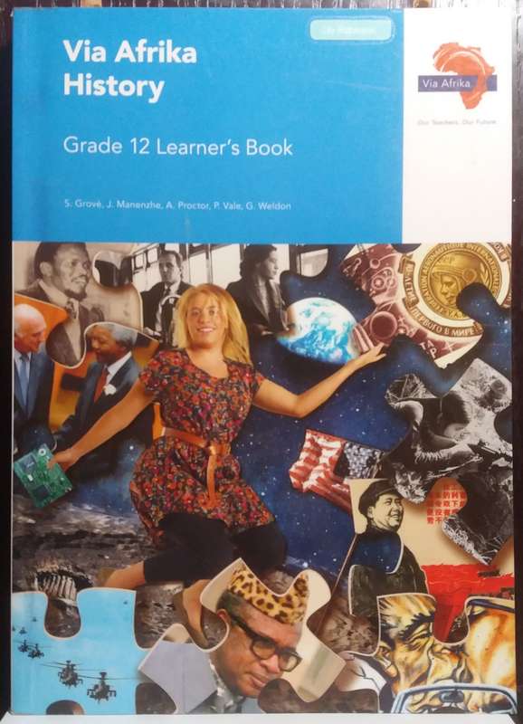 Via Afrika History Grade 12 (Learner`s Book)