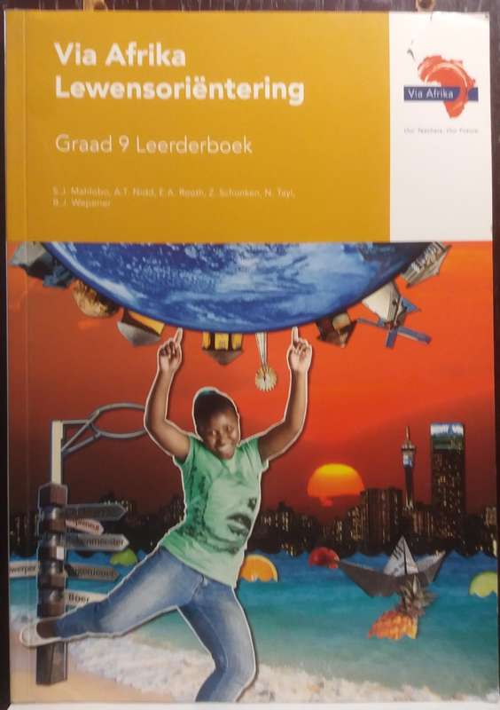 Via Afrika Lewensoriëntering Graad 9 (Learner`s Book)