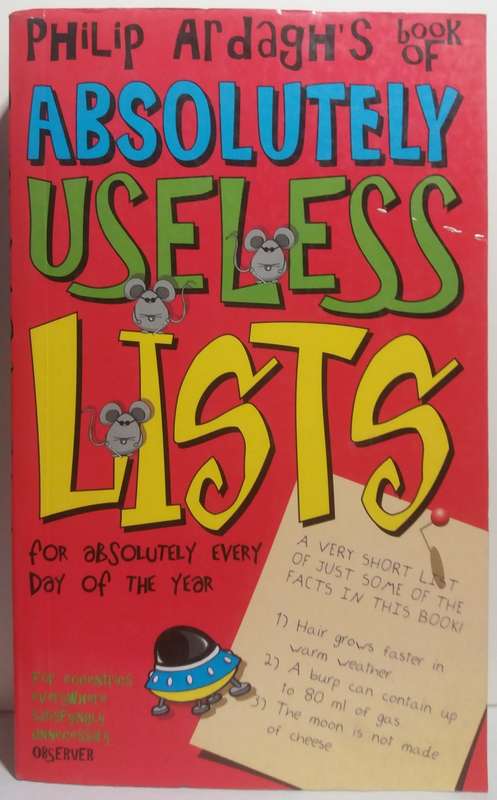 Absolutely Useless lists for absolutely every day of the year - Philip Ardagh