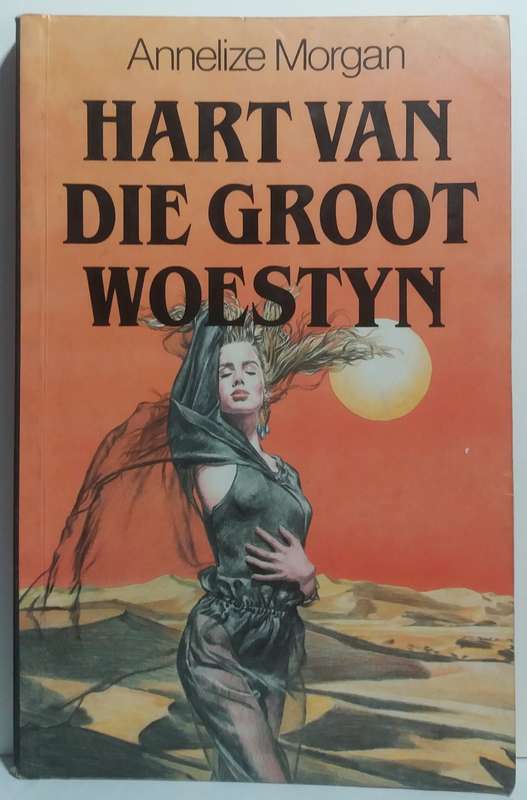 Hart van die Groot Woestyn - Annelize Morgan