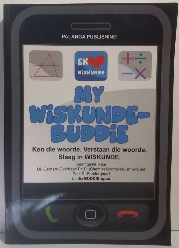 My Wiskunde Buddie Woodeboek Graad 3-12  - Gerhard Overbeek