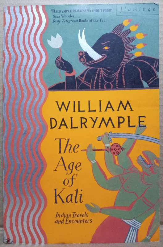 The Age of Kali - Wiliam Dalrymple