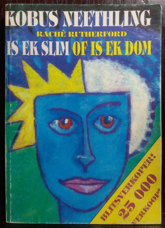 Is ek slim of is ek Dom - Kobus Neethling