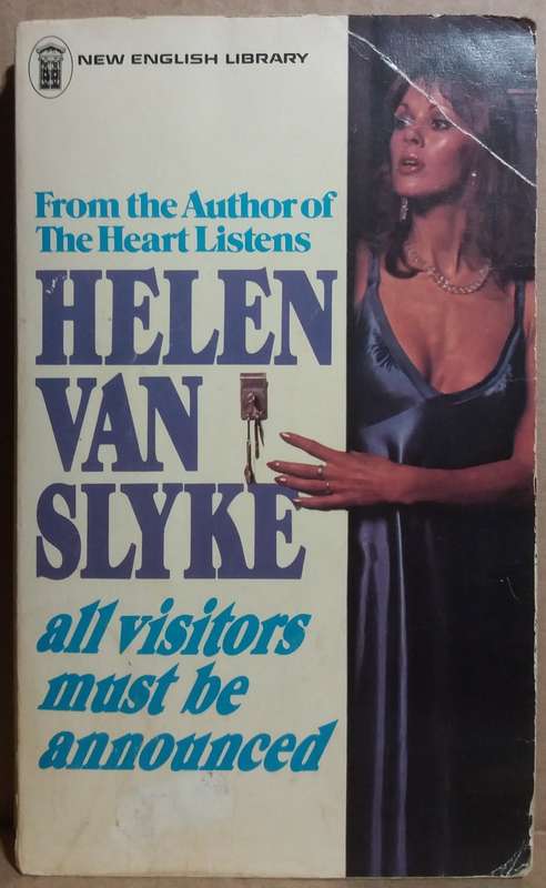 All Visitors Must Be Announced - Helen Van Slyke