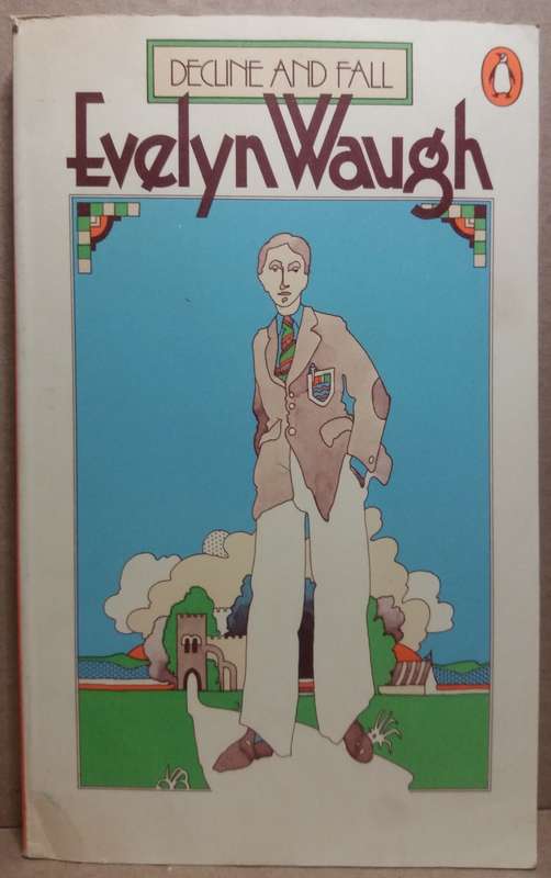 Decline and Fall - Evelyn Waugh (Small Paperback)
