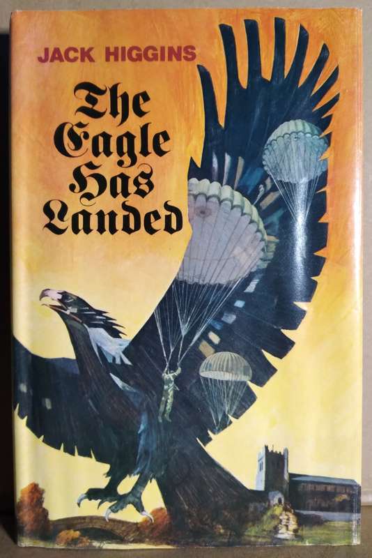 The Eagle has Landed - Jack Higgins (Medium Hardcover) 1976