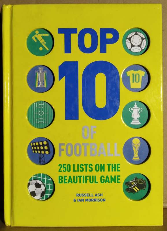 Top 10 Football - Russell Ash (Small Hardcover)