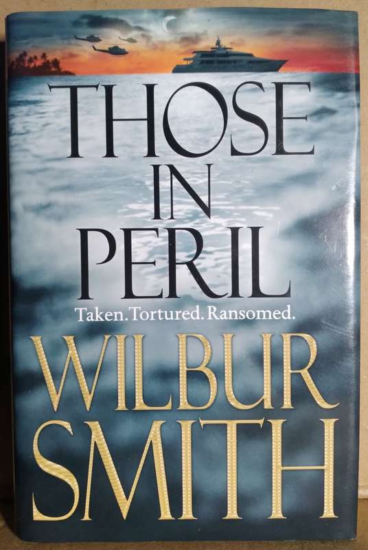 Those in Peril - Wilbur Smith (Medium Hardcover) 2011
