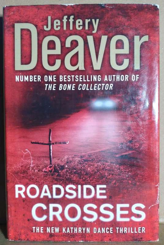Roadside Crosses - Jeffrey Deaver (Medium Hardcover) 2009